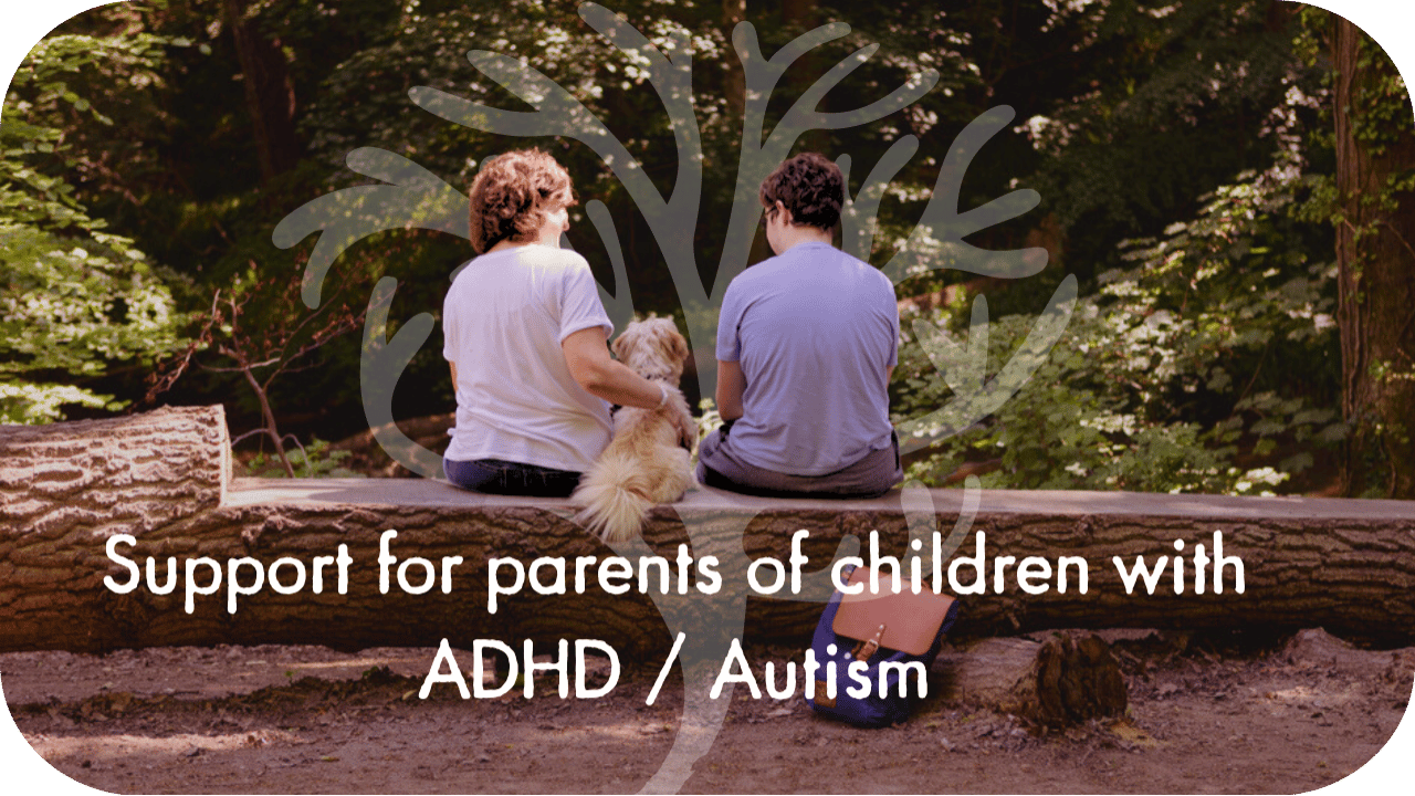 Parent and child sitting in a forest with backs facing the camera with text on screen saying Support for parents of children with ADHD/Autism